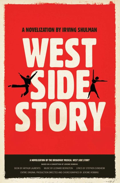 West Side Story, Irving Shulman