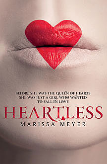 Heartless, Meyer Marissa