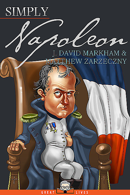 Simply Napoleon, J.David Markham, Matthew Zarzeczny