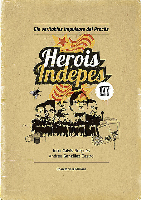 Herois indepes, Andreu González, Jordi Calvís