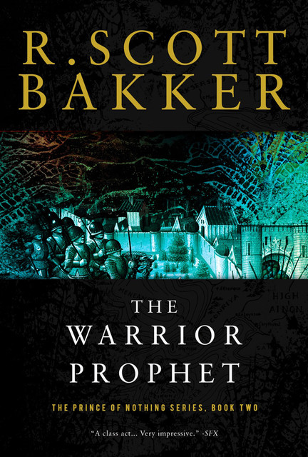 The Warrior Prophet, R.Scott Bakker