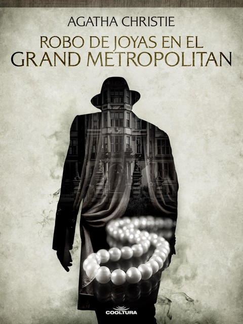 Robo de joyas en el Grand Metropolitan, Agatha Christie