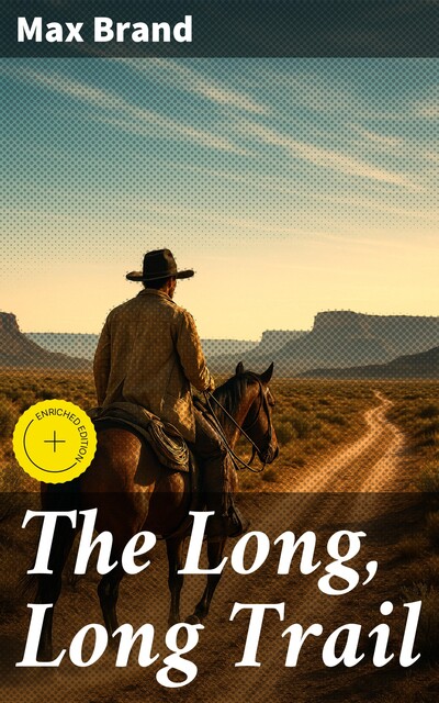 The Long, Long Trail, Frederick Faust