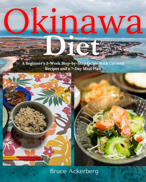Okinawa Diet, Ackerberg Bruce