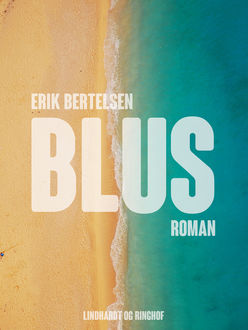 Blus, Erik Bertelsen