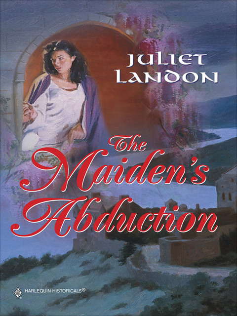 The Maiden's Abduction, Juliet Landon