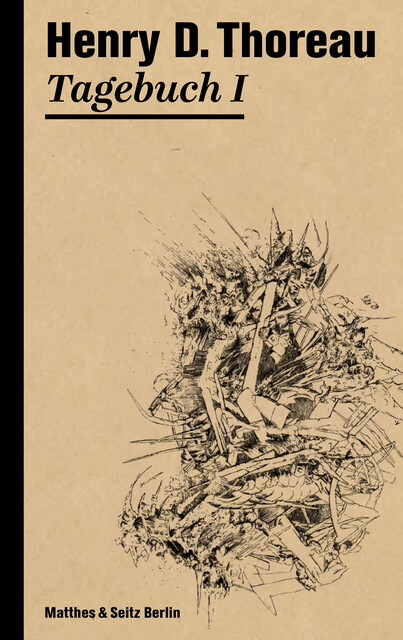 Tagebuch I, Henry David Thoreau