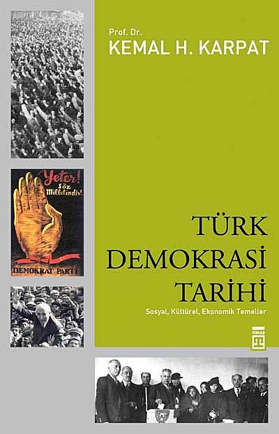 Türk Demokrasi Tarihi, Kemal Karpat