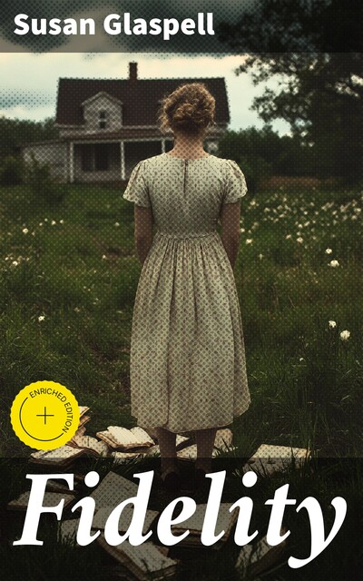 Fidelity, Susan Glaspell