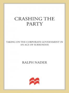 Crashing the Party, Ralph Nader