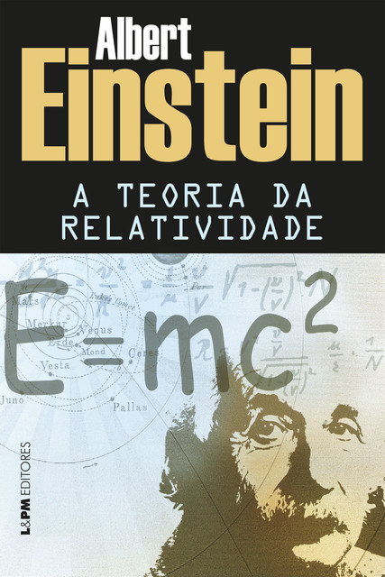 A teoria da relatividade, Albert Einstein