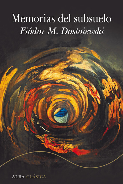 Memorias del subsuelo, Fiódor Dostoievski