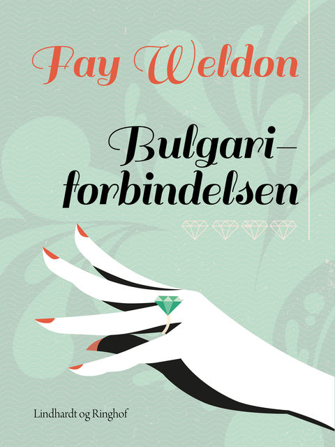 Bulgari-forbindelsen, Fay Weldon