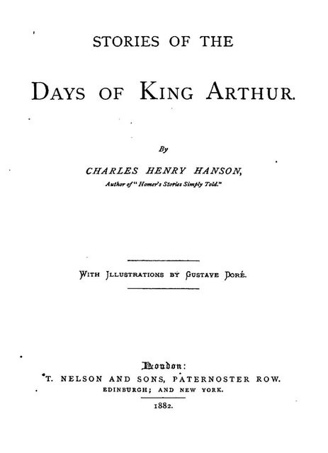 Stories of the Days of King Arthur, Charles Henry Hanson