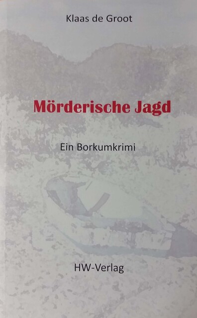 Mörderische Jagd, Klaas de Groot