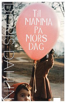 Till mamma på mors dag, Doris Dahlin