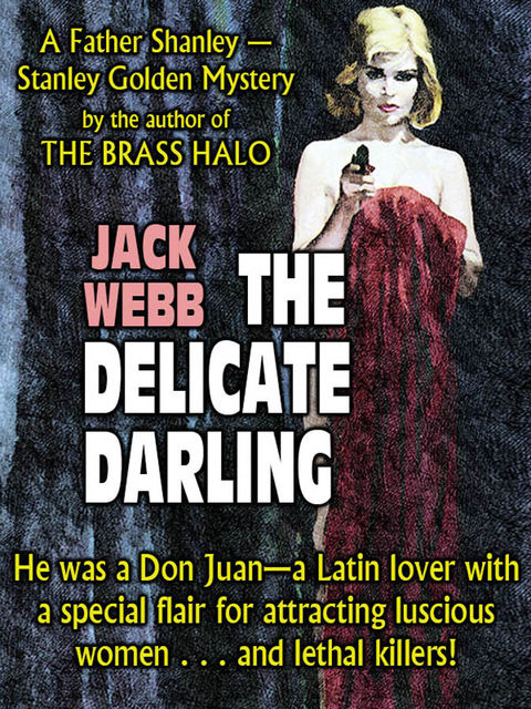 The Delicate Darling, Jack Webb