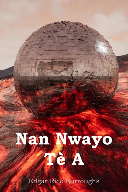 Nan Nwayo Tè A, Edgar Rice Burroughs