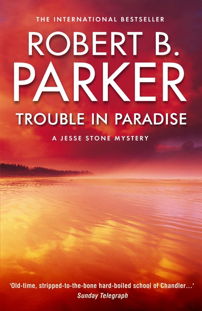 Trouble in Paradise, Robert B.Parker