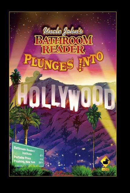 Uncle John's Bathroom Reader Plunges into Hollywood, Bathroom Readers’ Hysterical Society
