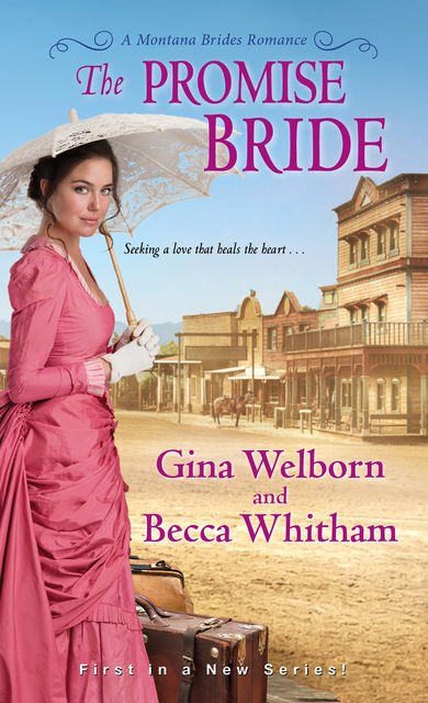 The Promise Bride, Becca Whitham, Gina Welborn