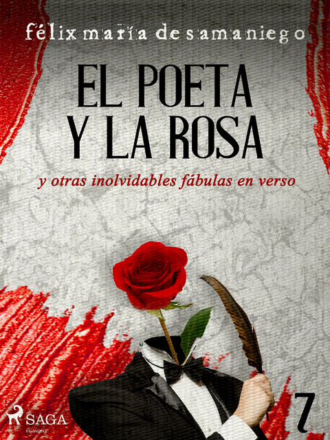 VI: El poeta y la rosa y otras inolvidables fábulas en verso, Félix María de Samaniego