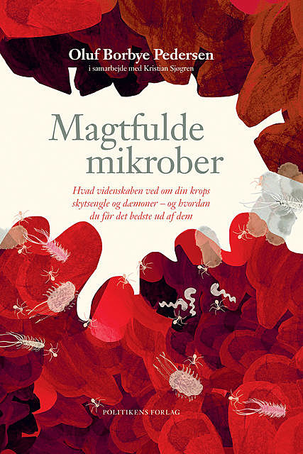 Magtfulde mikrober, Oluf Pedersen, Kristian Sjøgren