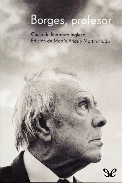 Borges, profesor, Jorge Luis Borges