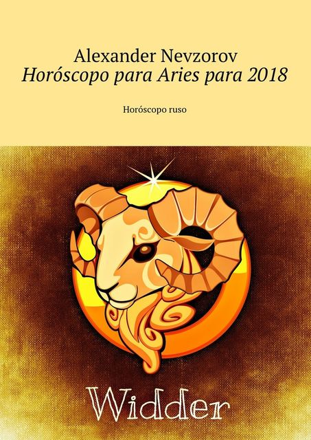 Horóscopo para Aries para 2018, Alexander Nevzorov