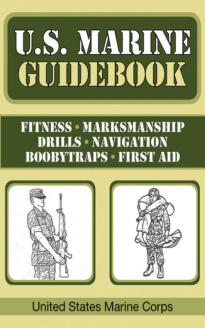 U.S. Marine Guidebook, United States Marine Corps.