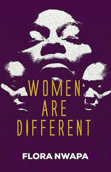 Women are Different, Flora Nwapa