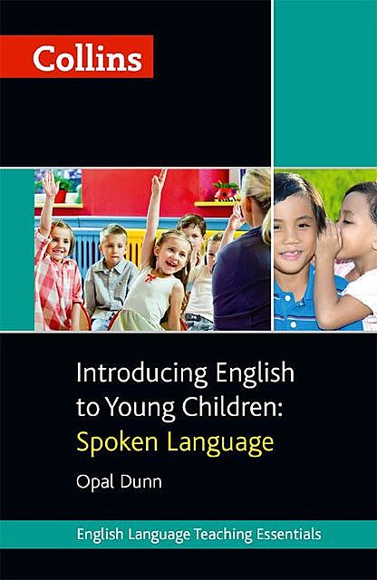 Collins Introducing English to Young Children: Spoken Language, Opal Dunn