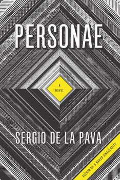 Personae, Sergio de La Pava