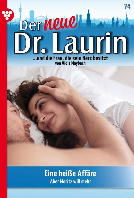 Der neue Dr. Laurin 74 – Arztroman, Viola Maybach