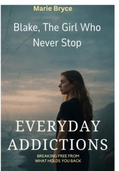 Blake, The Girl Who Never Stop, Marie Bryce