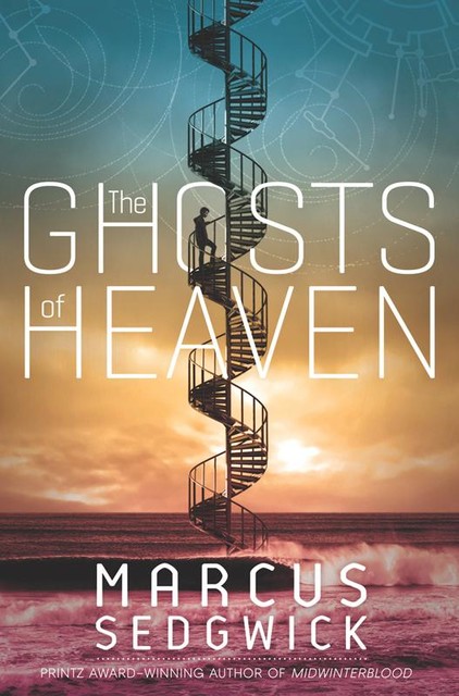 The Ghosts of Heaven, Marcus Sedgwick