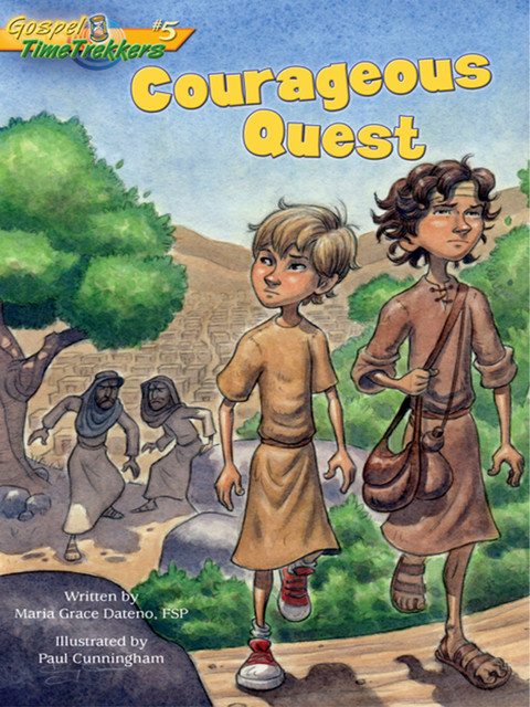 Courageous Quest (Gospel Time Trekkers #5), Maria Grace