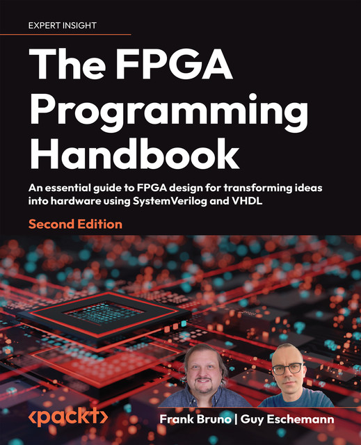 The FPGA Programming Handbook, Frank J. Bruno, Guy Eschemann