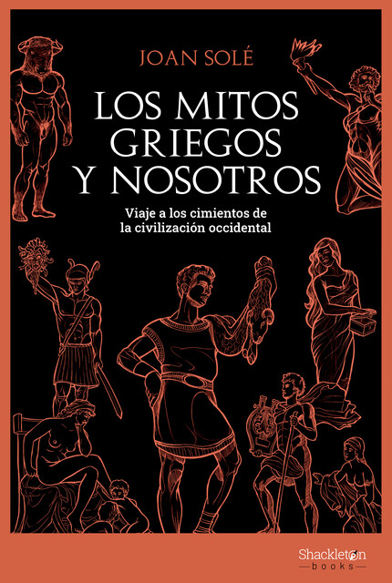 Los mitos griegos y nosotros, Joan Solé