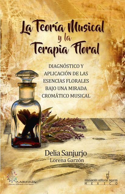 La Teoría Musical y la Terapia Floral, Delia Sanjurjo Rivera