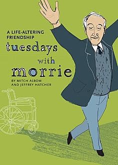 Tuesdays with Morrie, Mitch Albom