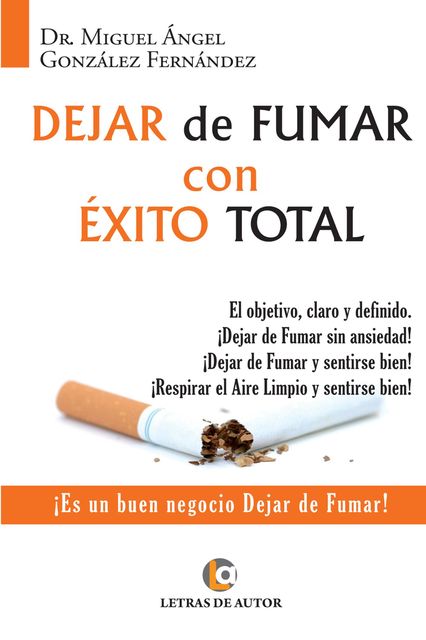 Dejar de Fumar con Éxito Total, Miguel Angel González Fernández