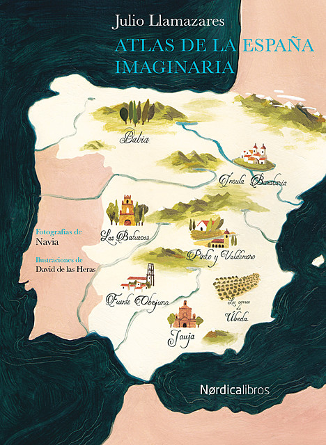 Atlas de la España imaginaria, Julio Llamazares
