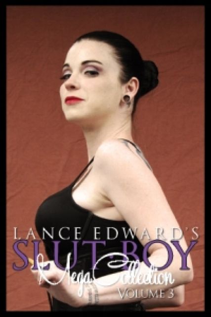 Slut Boy Mega Collection Volume 3, Lance Edwards