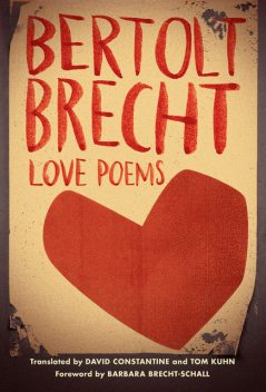 Bertolt Brecht, Love Poems, Bertolt Brecht