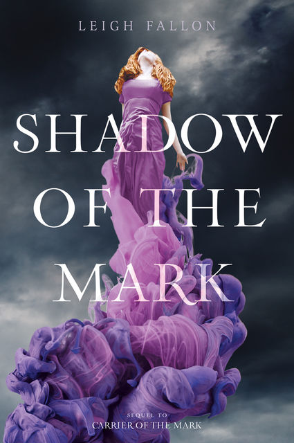Shadow of the Mark, Leigh Fallon