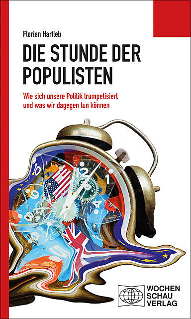 Die Stunde der Populisten, Florian Hartleb