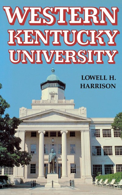 Western Kentucky University, Lowell H.Harrison