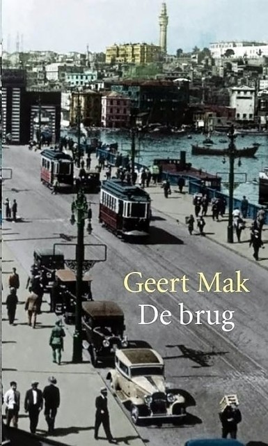 De brug, Geert Mak
