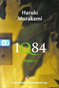 1Q84 – knjiga 3, Haruki Murakami